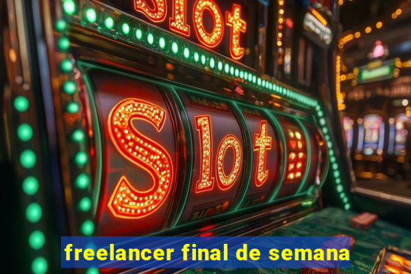 freelancer final de semana